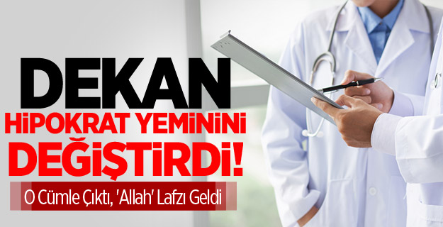 HİPOKRAT YEMİNİNDE ALLAH LAFZI DEĞİŞİKLİĞİ